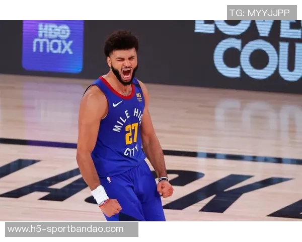 贾马尔穆雷坚定信念球队会不断进步迎接挑战新星崭露头角